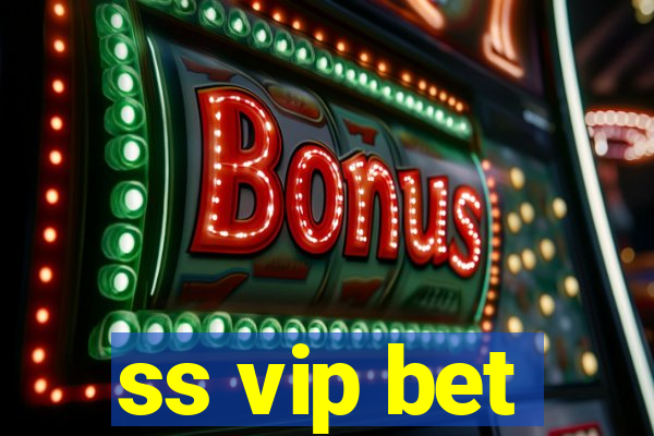 ss vip bet